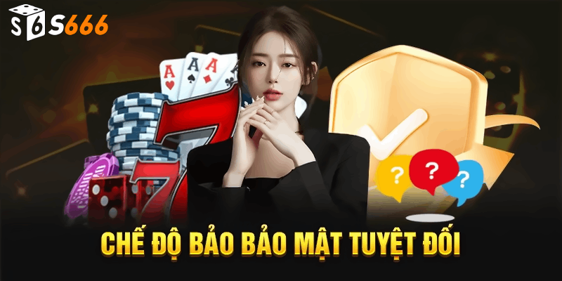 Chế độ bảo mật tuyệt đối tại nhà cái S666.